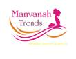 Manvansh Trends 